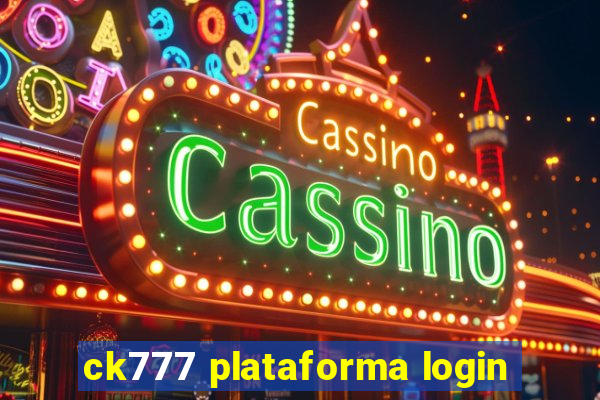 ck777 plataforma login